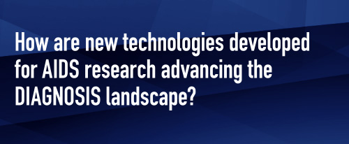 How are new technologies developed for AIDS research advancing the diagnosis landscape?